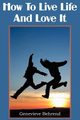How To Live Life And Love It, Behrend Genevieve