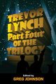 Trevor Lynch, Lynch Trevor