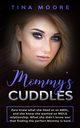 Mommy's Cuddles, Moore Tina