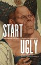 Start Ugly, duChemin David