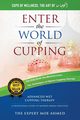World of Cupping, Ahmed Moe