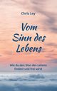 Vom Sinn des Lebens, Ley Chris