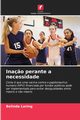 Ina?o perante a necessidade, Loring Belinda