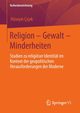 Religion - Gewalt - Minderheiten, iek Hseyin