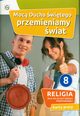 Moc Ducha witego przemieniamy wiat 8 Religia Karty pracy, 