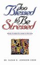Too Blessed to Be Stressed, Cook Suzan Denise