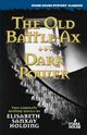 The Old Battle-Ax / Dark Power, Holding Elisabeth Sanxay
