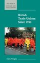 British Trade Unions Since 1933, Wrigley Chris