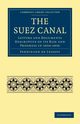 The Suez Canal, Lesseps Ferdinand de