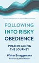 Following into Risky Obedience, Brueggemann Walter