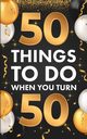 ?50 Things To Do When You Turn 50, Lucero Riley