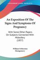 An Exposition Of The Signs And Symptoms Of Pregnancy, Montgomery William Fetherston