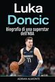 Luka Doncic, Almonte Adrian