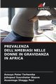 PREVALENZA DELL'AMEBIASI NELLE DONNE IN GRAVIDANZA IN AFRICA, Terhemba Aveuya Peter