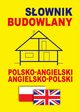 Sownik budowlany polsko-angielski ? angielsko-polski, 