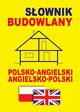 Sownik budowlany polsko-angielski ? angielsko-polski, 