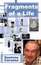 Fragments of a Life, Caruana Gastone
