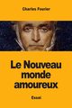 Le Nouveau monde amoureux, Fourier Charles