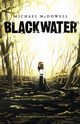 Blackwater, McDowell Michael