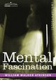 Mental Fascination, Atkinson William Walter
