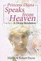 Princess Diana Speaks from Heaven, Payne Matthew Robert