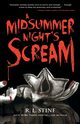 Midsummer Night's Scream, STINE R.L.