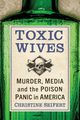 Toxic Wives, Seifert Christine