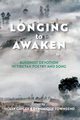 Longing to Awaken, 