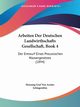 Arbeiten Der Deutschen Landwirthschafts Gesellschaft, Book 4, Arnim-Schlagenthin Henning Graf Von