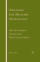 Trillions for Military Technology, Alic J.