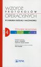Wzorce protokow operacyjnych w chirurgii oglnej i naczyniowej Tom 4, 