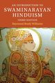 An Introduction to Swaminarayan Hinduism, Williams Raymond Brady