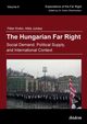 The Hungarian Far Right. Social Demand, Political Supply, and International Context, Krek Pter