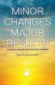Minor Changes Major Results - Strategy One, Guenard Gisele