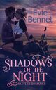 Shadows of the Night, Bennet Evie