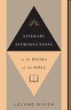 Literary Introductions to the Books of the Bible, Ryken Leland