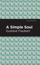 A Simple Soul, Flaubert Gustave
