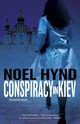 Conspiracy in Kiev, Hynd Noel