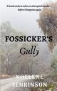 Fossicker's Gully, Jenkinson Noelene