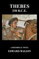 Thebes 338 B.C.E., Mallon Edward