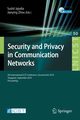 Security and Privacy in Communication Networks, 