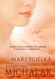 Marzycielka, Michalak Katarzyna