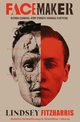 Facemaker, Fitzharris Lindsey