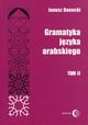 Gramatyka jzyka arabskiego Tom 2, Danecki Janusz