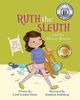 Ruth the Sleuth and the Messy Room, Ekster Carol Gordon