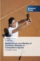 Moral Values and Beliefs of Christian Athletes in Competitive Sports, Kretschmann Rolf