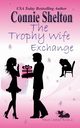 The Trophy Wife Exchange, Shelton Connie