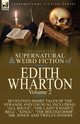 The Collected Supernatural and Weird Fiction of Edith Wharton, Wharton Edith