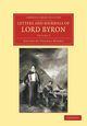 Letters and Journals of Lord Byron, Byron George Gordon