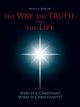 The Way, the Truth, and the Life, Barlow Merle A.